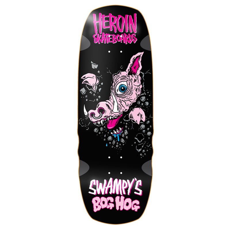 HEROIN DECK - SWAMPYS BOG HOG (10.75")